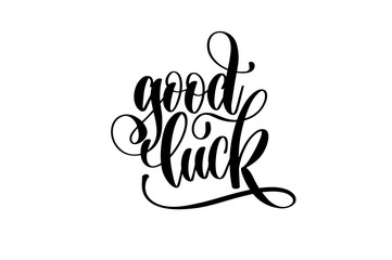 Wall Mural - good luck - hand lettering inscription, motivation and inspirati