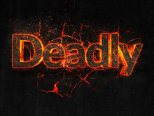 Deadly Fire Text Flame Burning Hot Lava Explosion Background.