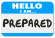 Prepared Hello Name Tag Ready Preparation Readiness 3d Illustration