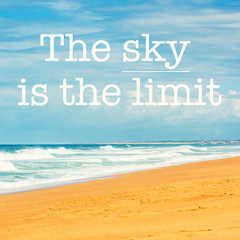 Wall Mural - Inspirational motivation quote The sky is the limit