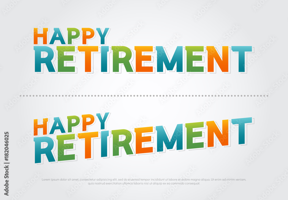 Happy retirement colorful on white background. retirement typography ...