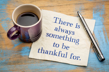 Wall Mural - there is always something to be thankful for.