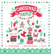 Set the Christmas market with Christmas objects and symbols of the holiday: gifts, masks, socks, Christmas decorations man cookies, garland, sweets. The inscription Christmas market on red tape.