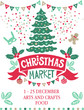 Poster for a Christmas fair with lettering lettering Christmas market and Christmas decor: Christmas tree decoration balls, garlands of flags, red ribbon.