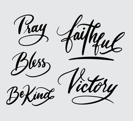 Poster - pray, faithful, bless, victory handwriting typography. Good use for logotype, symbol, cover label, product, brand, poster title or any graphic design you want. Easy to use or change color
 