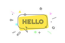 Hello. Banner, Speech Bubble, Poster And Sticker Concept, Geometric Memphis Style With Text Hello. Icon Message Hello Cloud Talk For Banner, Poster, Web. White Background. Vector Illustration