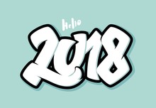 Hello 2018 Lettering. Greeting Card Design With 3D Numbers. Vector Illustration