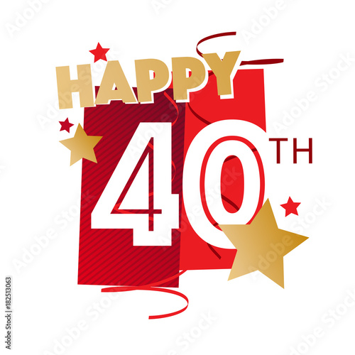 Download Happy 40th Birthday - Buy this stock vector and explore ...