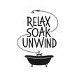 Relax soak unwing bathroom motivational poster. Vector vintage illustration.