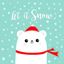 Let It Snow. Polar White Bear Cub Wearing Red Santa Claus Hat Scarf. Head Face. Cute Cartoon Smiling Baby Character. Arctic Animal Collection. Flat Design Winter Background Snow Flake.