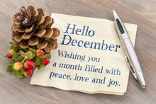 Hello December. Wishing you peace, love an d joy.