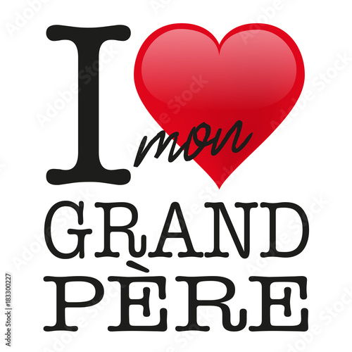 Grand Pere Fete Des Grand Pere Grand Pere Papy I Love Amour Fete Des Grand Pere Buy This Stock Vector And Explore Similar Vectors At Adobe Stock Adobe Stock