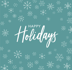 Wall Mural - happy holidays calligraphy vector text with hand drawn line art snowflakes over green background