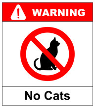 No Cats.Prohibiting Sign Location Or Entry Of Pets At This Point Or Territory.