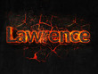 Lawrence Fire text flame burning hot lava explosion background.