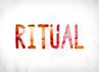 Ritual Concept Painted Watercolor Word Art