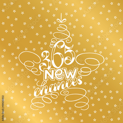 Fényképezés 365 chances New Year Lettering in form of star tree toy, Greeting Card design star tree toy text frame isolated on white with gold stars on background