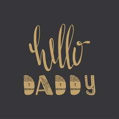 Wall Mural - Poster with lettering Hi Daddy .