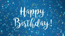 Sparkly Blue Happy Birthday Greeting Card Video Animation With Handwritten Text And Falling Colorful Glitter Particles.