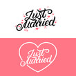 Set of Just married hand lettering quote with hearts background for wedding cards and invitation.
