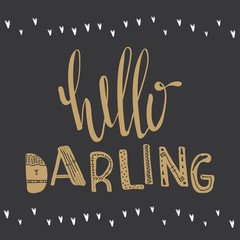 Wall Mural - Hello darling motivational quote