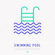 © AlexBlogoodf - Swimming pool thin line icon with ladder. Modern vector illustration.