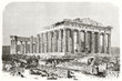 Ancient famous ruins of the greek temple temple Parthenon Athens. Full picture. Illustration executed in gray tones By Therond after photo by unknown author published on Le Tour du Monde Paris 1862