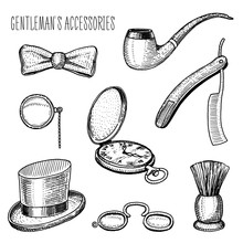 Gentleman Accessories. Hipster Or Businessman, Victorian Era. Engraved Hand Drawn In Old Vintage Sketch. Cylinder Hat, Smoking Pipe, Straight Razor, Monocle, Pince-nez, Shaving Brush, Butterfly Tie.