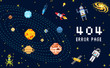 404 error page. not found. space background, spaceman, robot rocket and satellite cubes solar system planets pixel art, digital vintage game style. internet connection problem concept.