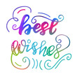 © Айгуль Елкундиева - Greeting card design with lettering Best wishes. Vector illustration.