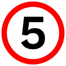 SPEED LIMIT 5 Sign In Red Circle. Vector Icon.
