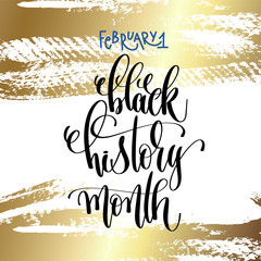 Wall Mural - february 1 - black history month - hand lettering inscription te