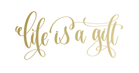 Sticker - life is a gift - golden hand lettering inscription text