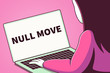 Woman looking at a laptop screen with the words null move