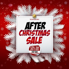 Poster - After Christmas Sale square banner. Decorative frame made with white paper art cut out fir tree branches on red background with snowflakes. Vector illustration. Adertising poster template
