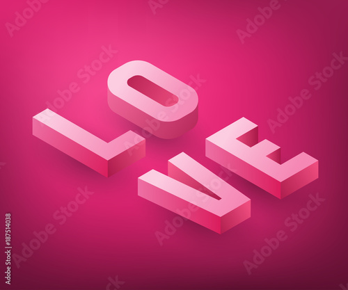 Isometric love text design. Vector illustration