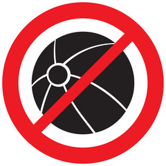 Wall Mural - beach ball playing prohibition sign (forbidden symbol, not allowed icon)