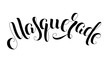 © annzakharchenko - Masquerade handwritten lettering inscription isolated on white background for greeting card poster or banner. Vector illustration