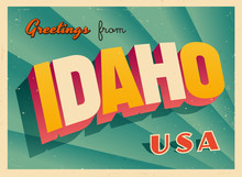 Vintage Touristic Greetings From Idaho, USA Postcard - Vector EPS10. Grunge Effects Can Be Easily Removed For A Brand New, Clean Sign.