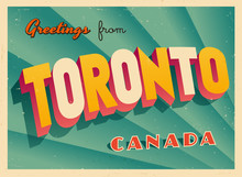 Vintage Touristic Greeting Card - Toronto, Canada - Vector EPS10. Grunge Effects Can Be Easily Removed For A Brand New, Clean Sign.
