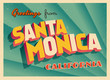 Vintage Touristic Greeting Card From Santa Monica, California - Vector EPS10. Grunge effects can be easily removed for a brand new, clean sign.