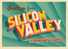 Vintage Touristic Greeting Card From Silicon Valley, California - Vector EPS10. Grunge Effects Can Be Easily Removed For A Brand New, Clean Sign.