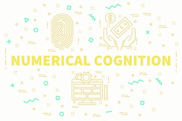 Conceptual business illustration with the words numerical cognition