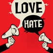 Megaphone Hand business concept Love versus Hate