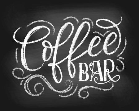 Wall Mural - Coffee bar chalkboard logo. Hand drawn chalk lettering with grunge elements. Retro coffee shop label. Vector illustration.