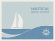 Nautical retro poster. Sailboat on sea background