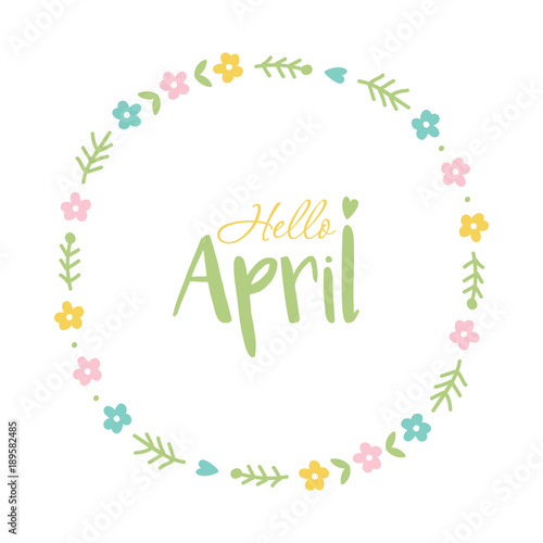 Hello April Cute Colorful Floral Round Frame Isolated On White