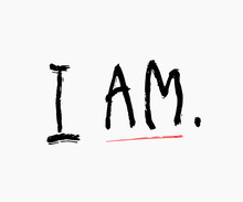 I Am Shirt Quote Feminist Lettering. Calligraphy Graphic Design Typography Element. Hand Written Simple Vector Sign. Protest Against Patriarchy Sexism Misogyny Female