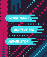 Wall Mural - work hard, achieve big, vector poster with motivational quote