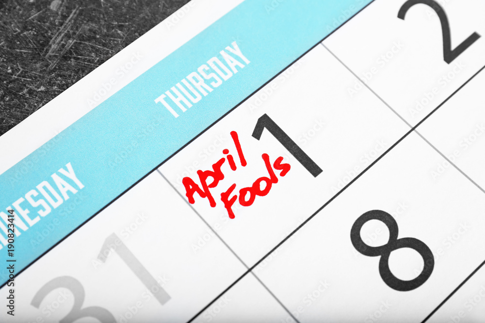 Calendar with date reminder, closeup. April fool's day celebration